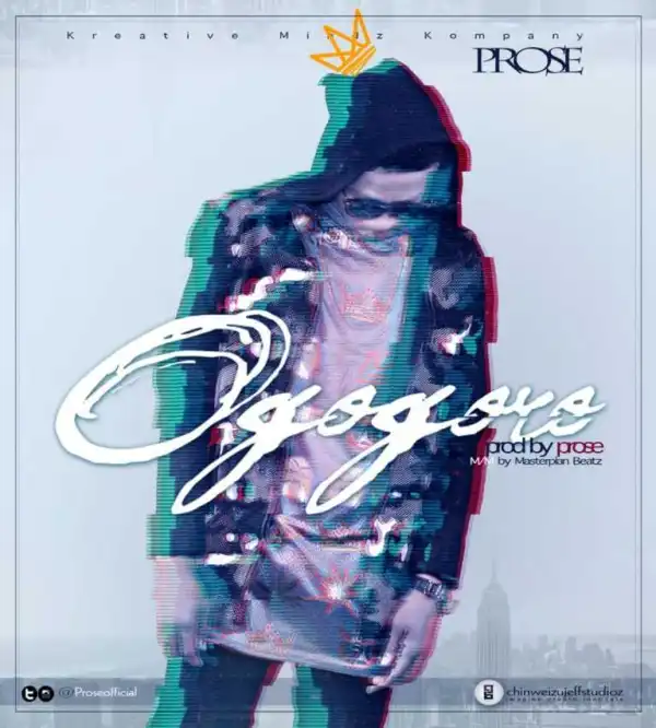 Prose - Ogogoro (Prod. by Prose)